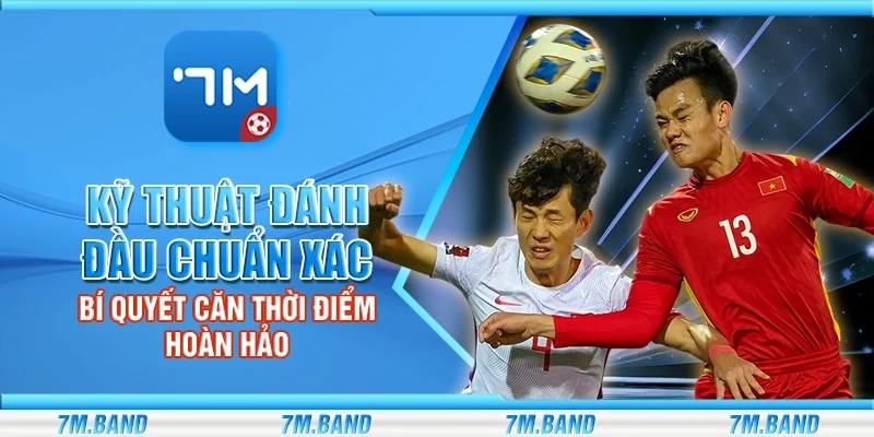 Kỹ thuật đánh đầu chuẩn xác – Bí quyết căn thời điểm hoàn hảo