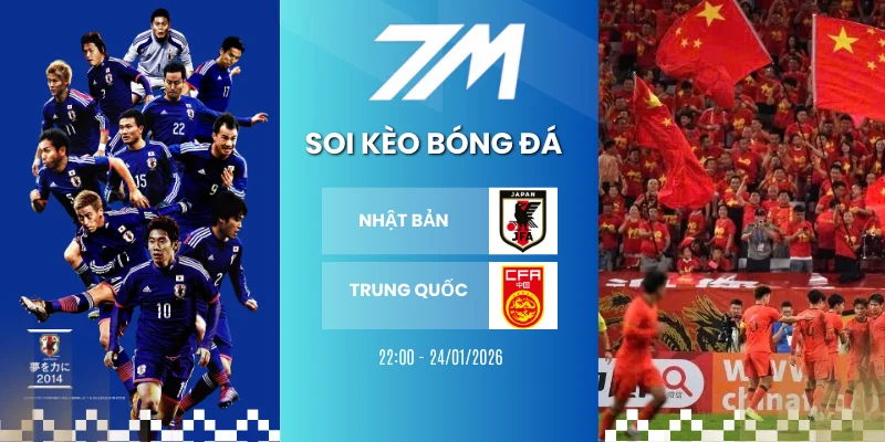 Kèo Bóng Đá Nhật Bản Vs Trung Quốc Hôm Nay Ngày 24/01/2026 – AFC Asian Cup