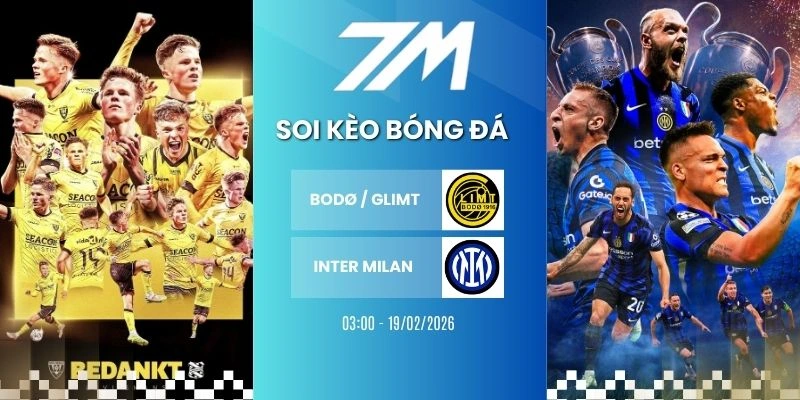 Tỷ Lệ Kèo Bodo Glimt Vs Inter Milan Hôm Nay Ngày 19/02/2026 – Cup C1