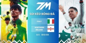 Tỷ lệ kèo Italy vs Northern Ireland hôm nay ngày 27/03/2026 - Vòng loại WC